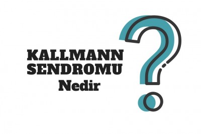 Kallmann Sendromu Belirtileri, Tedavisi ve Testleri 