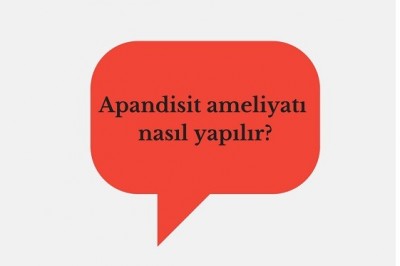 Apandisit belirtileri nelerdir ? Apandisit teşhisi ve tedavisi