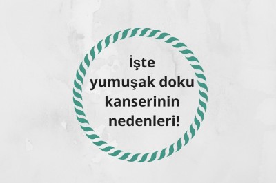 Yumuşak doku kanseri (sarkom) nedir belirtileri nelerdir?   Teşhisi ve tedavi şekilleri