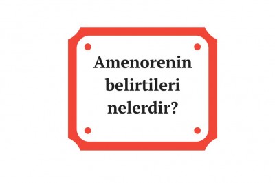 Amenore (adet görememe) neden olur? Amenore teşhisi ve tedavi yöntemleri