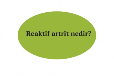 Reaktif artrit nedir belirtileri nelerdir? Teşhisi ve tedavisi